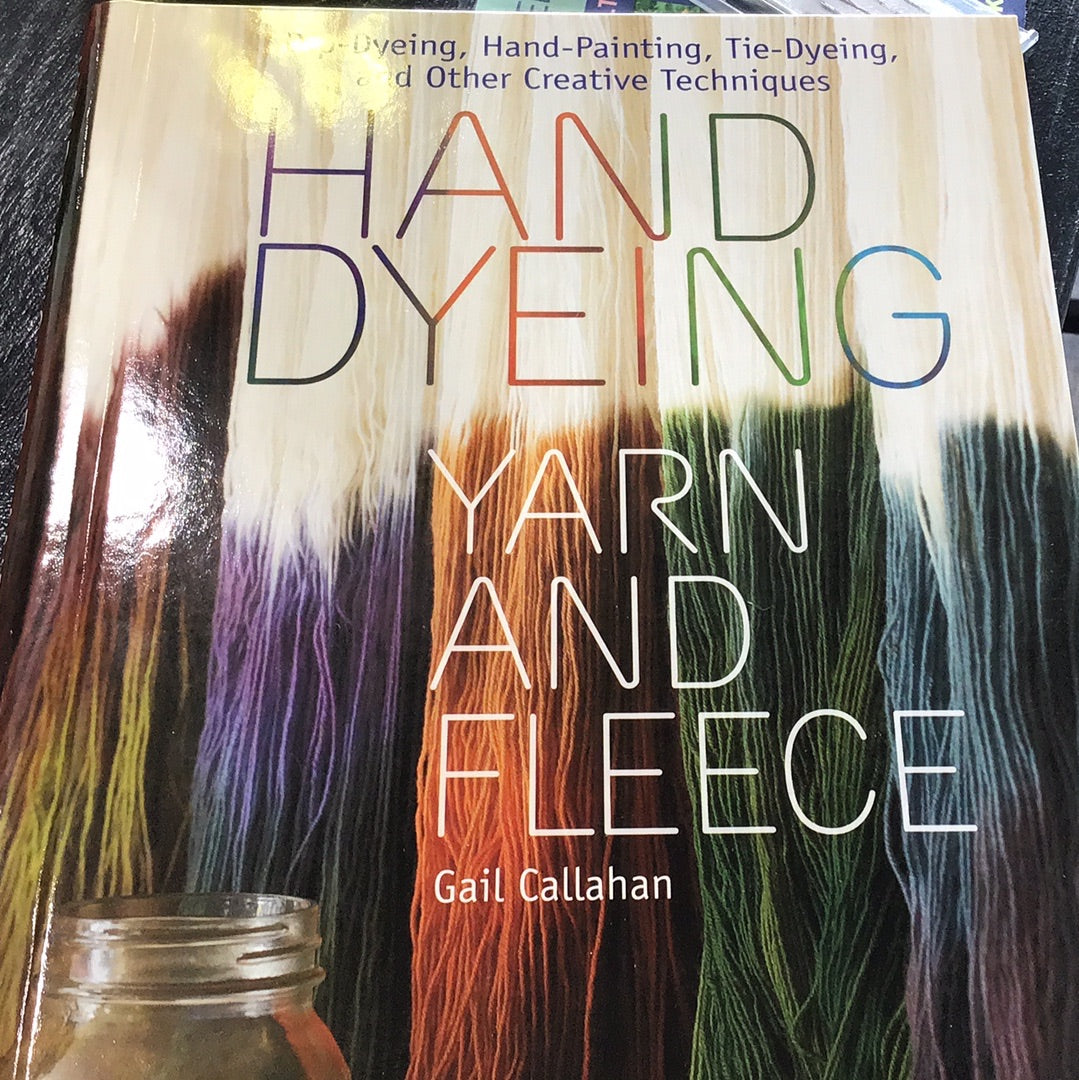 Hand Dyeing Yarn and Fleece